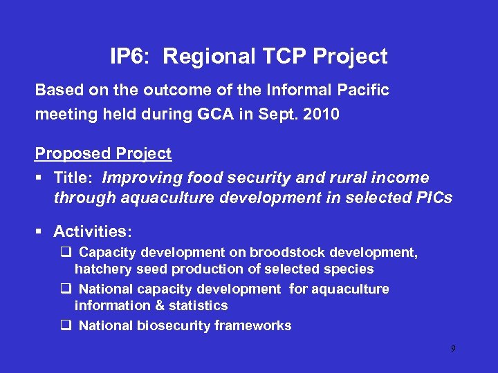 IP 6: Regional TCP Project Based on the outcome of the Informal Pacific meeting