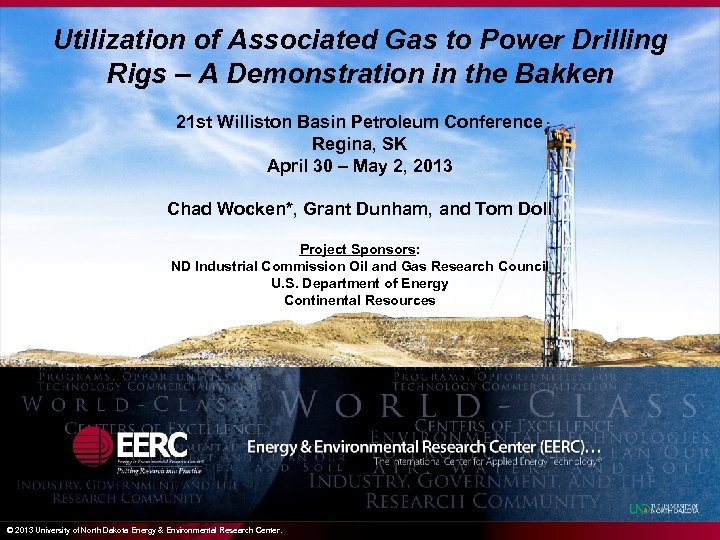 Utilization of Associated Gas to Power Drilling Rigs – A Demonstration in the Bakken