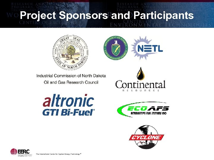 Project Sponsors and Participants The International Center for Applied Energy Technology ® 
