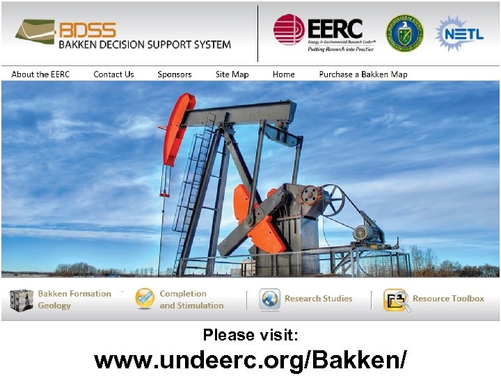 Please visit: www. undeerc. org/Bakken/ 