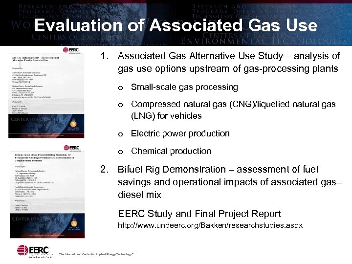 Evaluation of Associated Gas Use 1. Associated Gas Alternative Use Study – analysis of