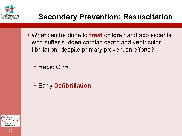 Secondary Prevention: Resuscitation § What can be done to treat children and adolescents who