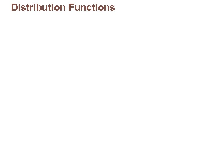 Distribution Functions 