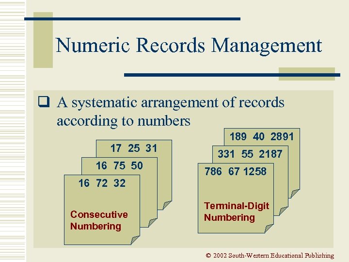 Numeric Records Management q A systematic arrangement of records according to numbers 17 25