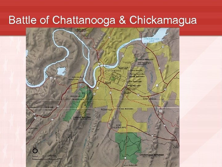 Battle of Chattanooga & Chickamagua 