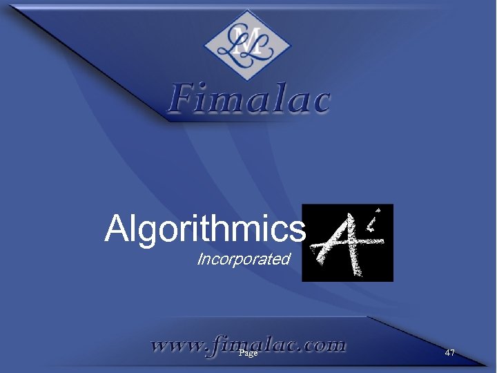 Algorithmics Incorporated Page 47 