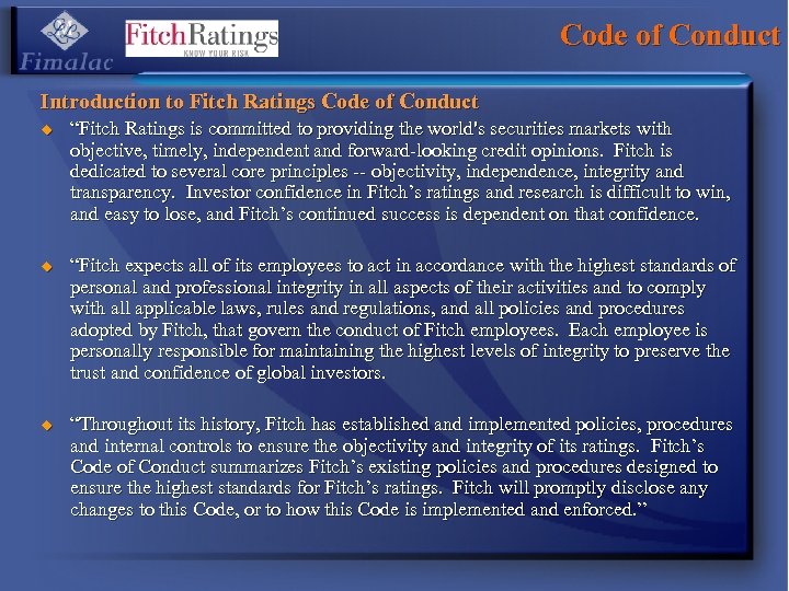Code of Conduct Introduction to Fitch Ratings Code of Conduct u u u “Fitch