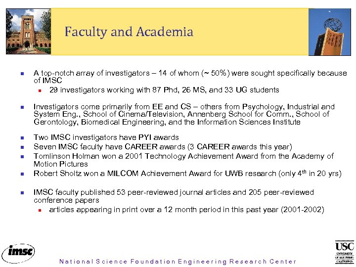 Faculty and Academia A top-notch array of investigators – 14 of whom (~ 50%)
