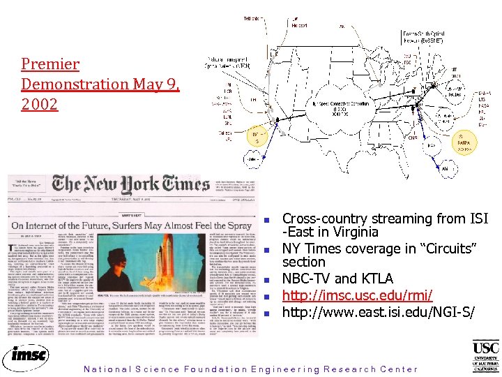 Premier Demonstration May 9, 2002 Cross-country streaming from ISI -East in Virginia NY Times