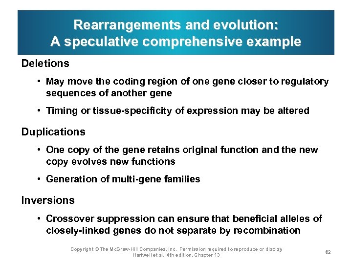 Rearrangements and evolution: A speculative comprehensive example Deletions • May move the coding region