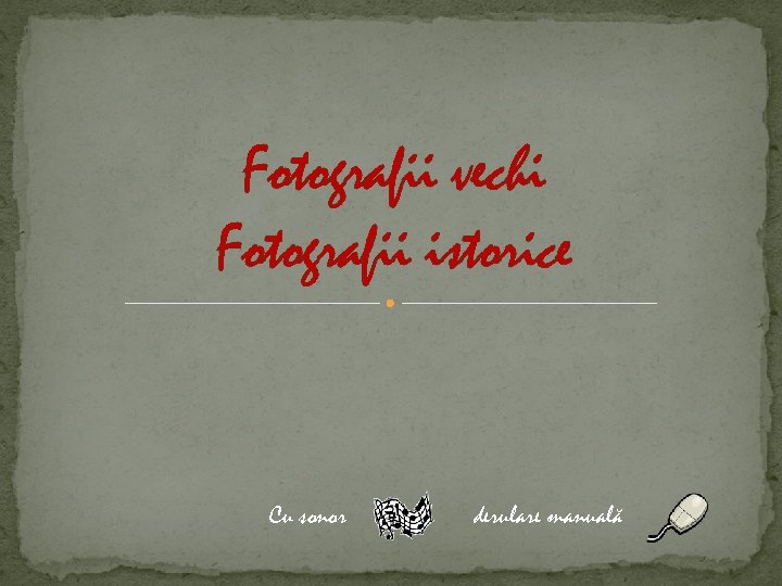 Fotografii vechi Fotografii istorice Cu sonor derulare manuală 