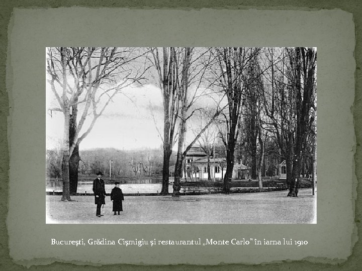 Bucureşti, Grădina Cişmigiu şi restaurantul „Monte Carlo” în iarna lui 1910 