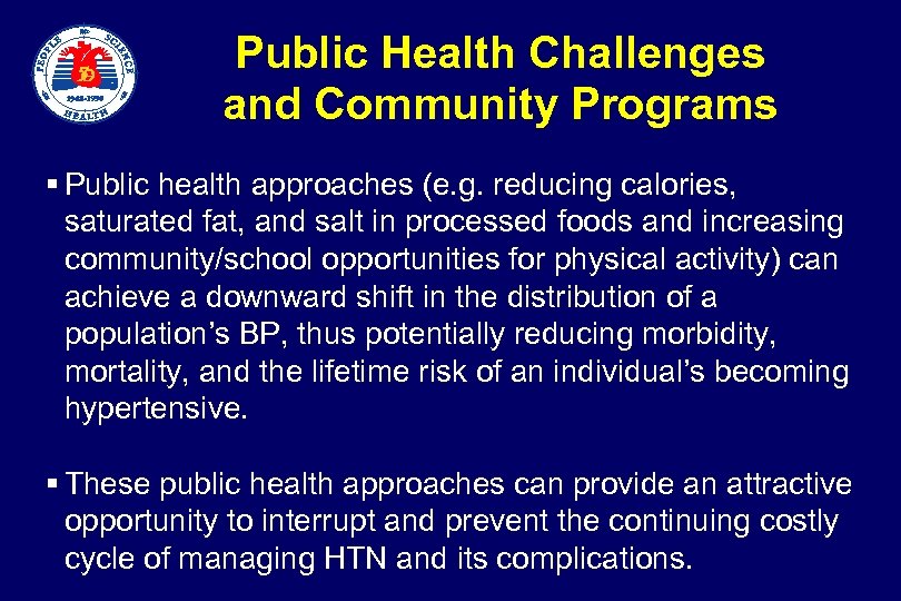  Public Health Challenges and Community Programs § Public health approaches (e. g. reducing