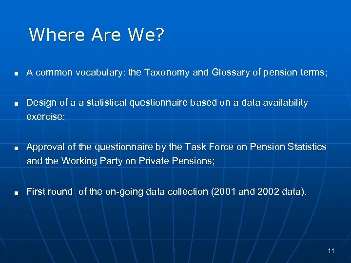 Where Are We? < < A common vocabulary: the Taxonomy and Glossary of pension