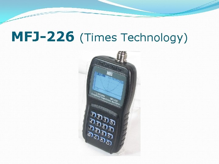 MFJ-226 (Times Technology) 