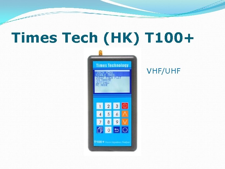 Times Tech (HK) T 100+ VHF/UHF 