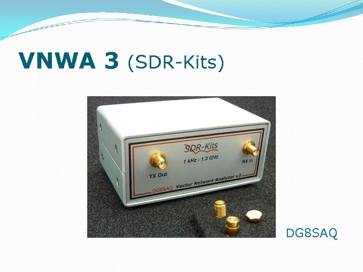 VNWA 3 (SDR-Kits) DG 8 SAQ 
