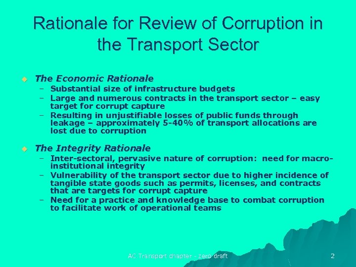Rationale for Review of Corruption in the Transport Sector u The Economic Rationale u