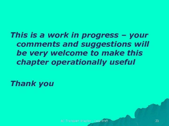 This is a work in progress – your comments and suggestions will be very