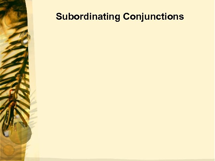Subordinating Conjunctions 