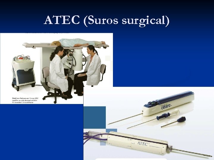 ATEC (Suros surgical) 