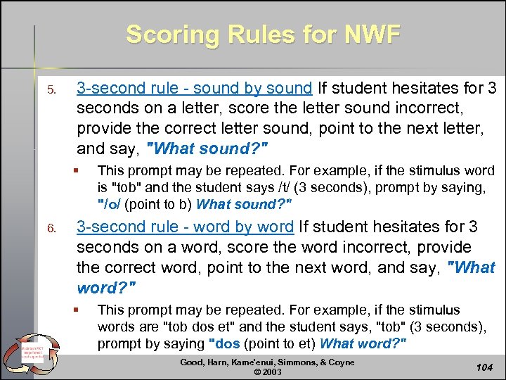 Scoring Rules for NWF 5. 3 -second rule - sound by sound If student