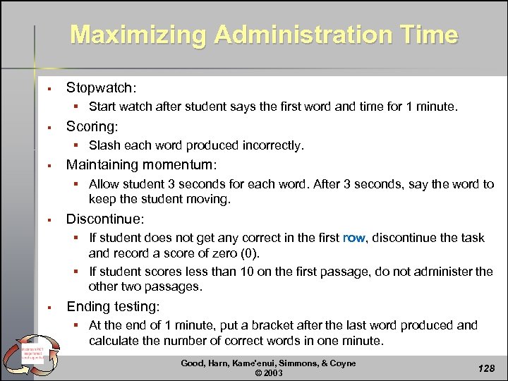 Maximizing Administration Time § Stopwatch: § Start watch after student says the first word