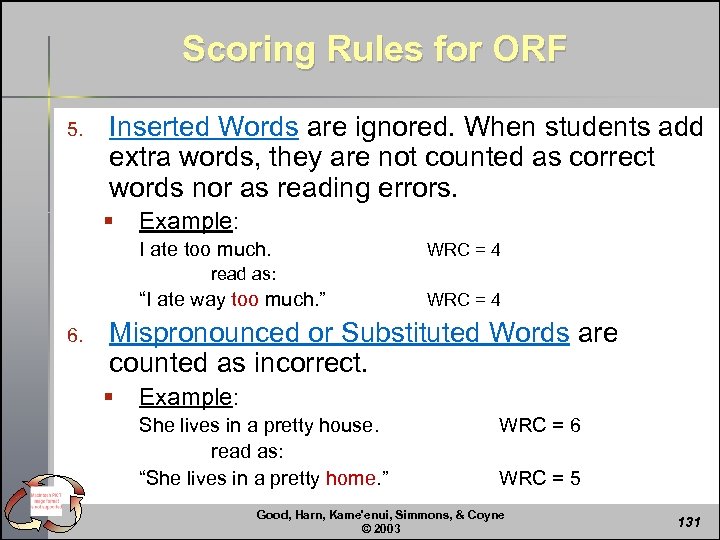 Scoring Rules for ORF 5. Inserted Words are ignored. When students add extra words,