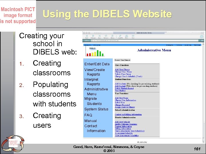 Using the DIBELS Website Creating your school in DIBELS web: 1. Creating classrooms 2.