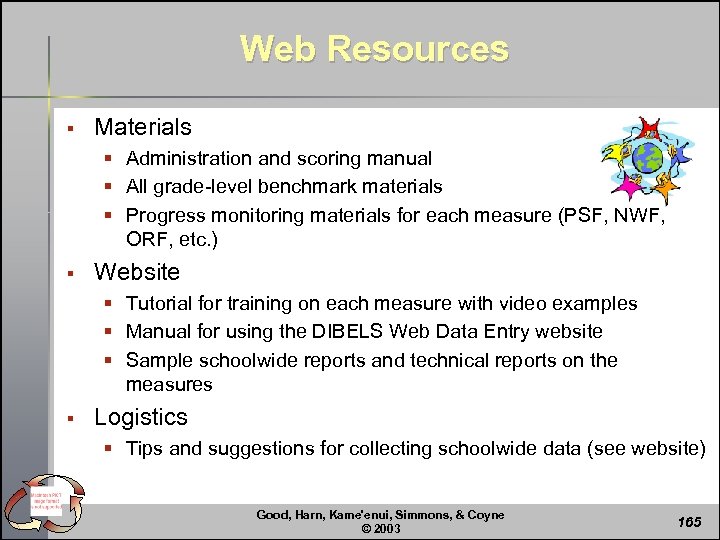 Web Resources § Materials § Administration and scoring manual § All grade-level benchmark materials