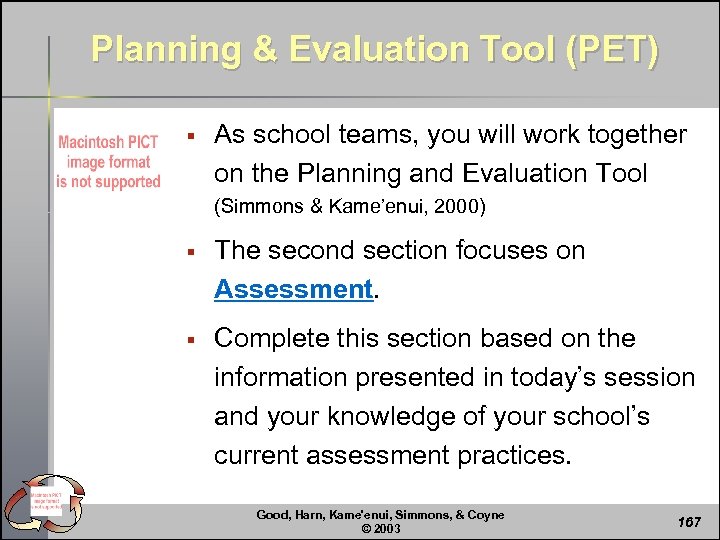 Planning & Evaluation Tool (PET) § As school teams, you will work together on