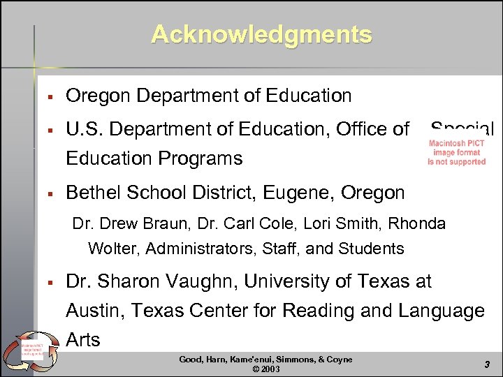 Acknowledgments § Oregon Department of Education § U. S. Department of Education, Office of