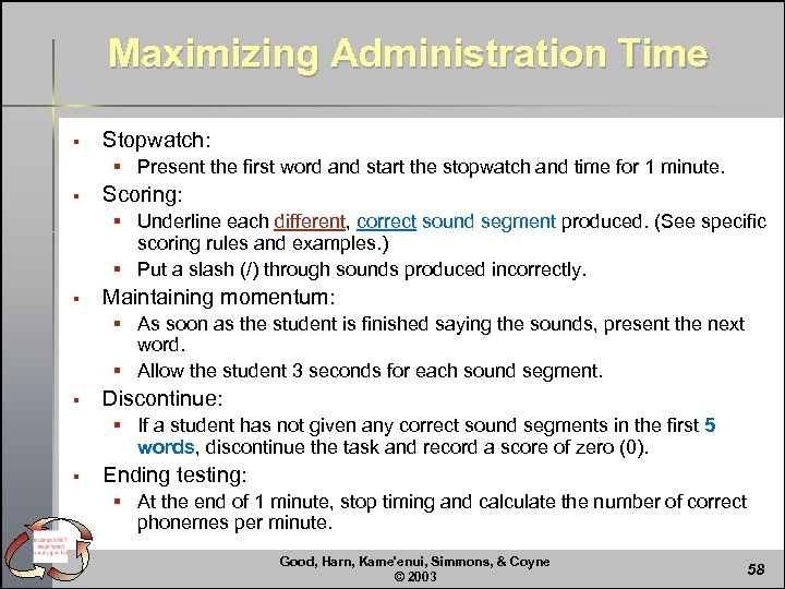 Maximizing Administration Time § Stopwatch: § Present the first word and start the stopwatch