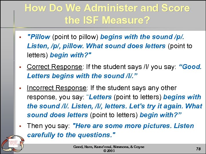 How Do We Administer and Score the ISF Measure? § "Pillow (point to pillow)