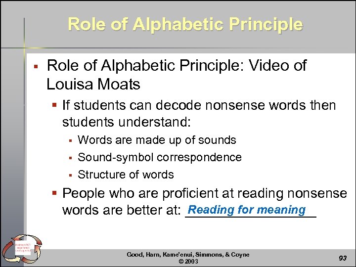 Role of Alphabetic Principle § Role of Alphabetic Principle: Video of Louisa Moats §