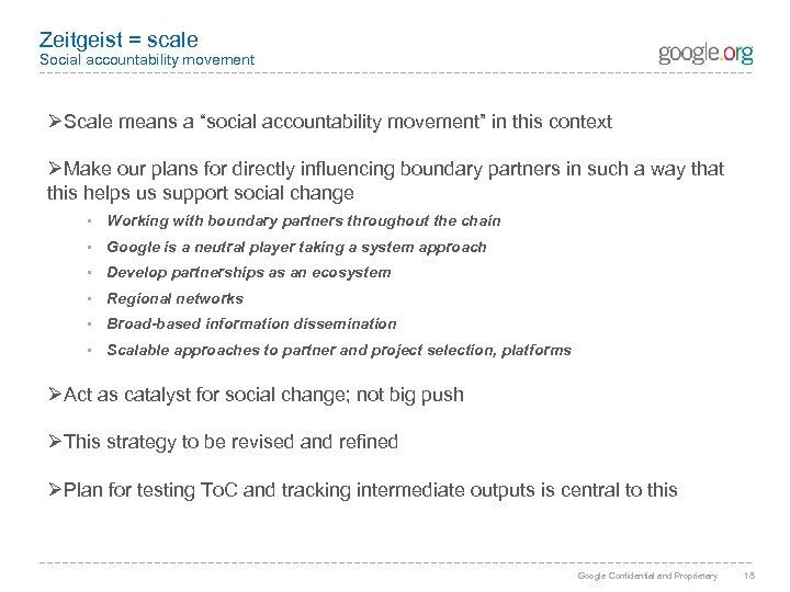 Zeitgeist = scale Social accountability movement ØScale means a “social accountability movement” in this