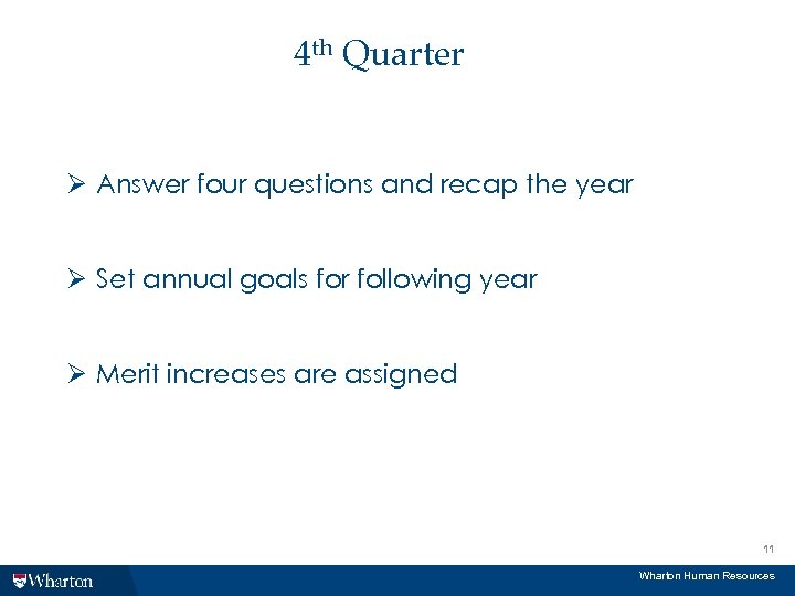 4 th Quarter Ø Answer four questions and recap the year Ø Set annual