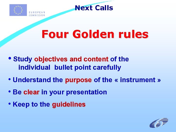 Next Calls Four Golden rules • Study objectives and content of the content individual