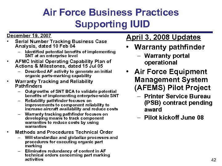 Air Force Business Practices Supporting IUID December 19, 2007 • Serial Number Tracking Business