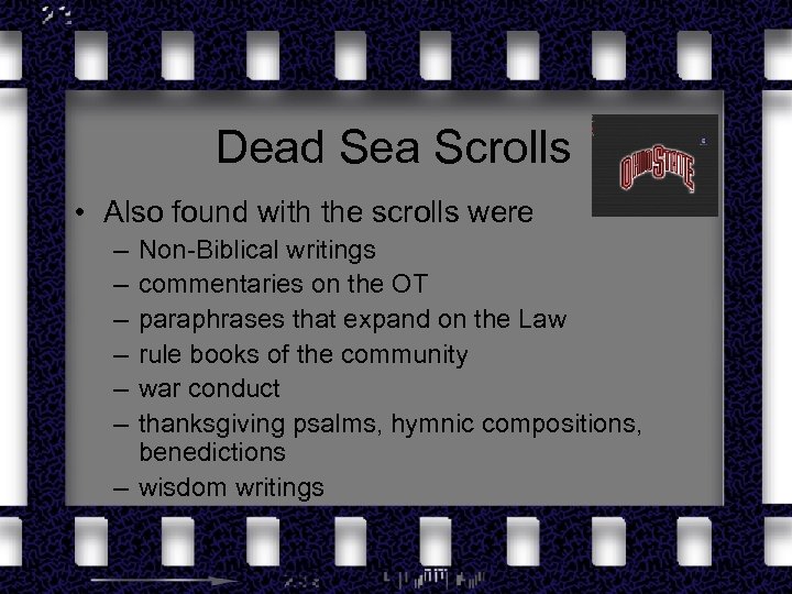 Dead Sea Scrolls • Also found with the scrolls were – – – Non-Biblical