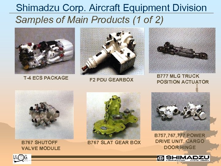 Shimadzu Corp. Aircraft Equipment Division Samples of Main Products (1 of 2) T-4 ECS