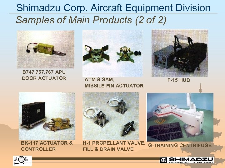 Shimadzu Corp. Aircraft Equipment Division Samples of Main Products (2 of 2) B 747,