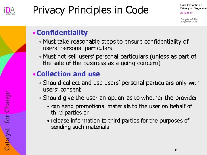 Privacy Principles in Code Data Protection & Privacy in Singapore 27 Mar 01 Copyright