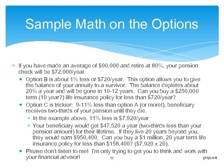 Sample Math on the Options If you have made an average of $90, 000