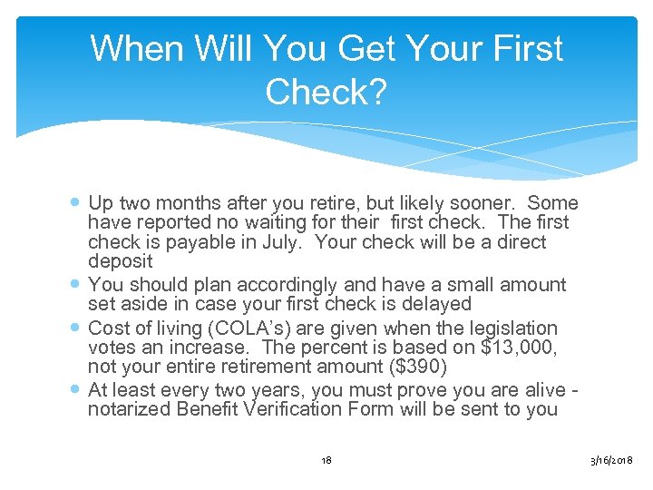 When Will You Get Your First Check? Up two months after you retire, but