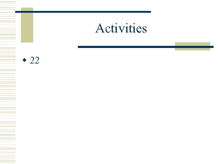 Activities w 22 
