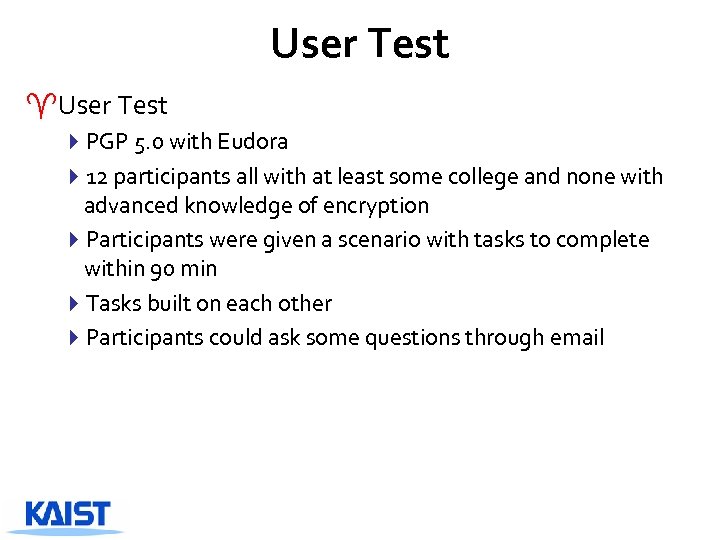 User Test ^User Test 4 PGP 5. 0 with Eudora 412 participants all with