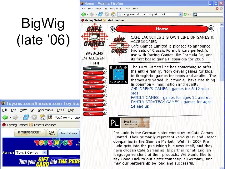 Big. Wig (late ’ 06) 