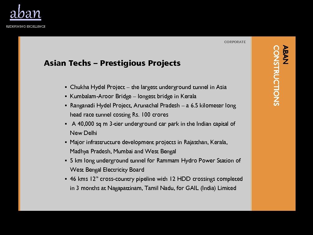 aban Redefining excellence CORPORATE § Chukha Hydel Project – the largest underground tunnel in