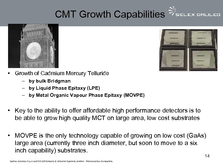 CMT Growth Capabilities • Growth of Cadmium Mercury Telluride – by bulk Bridgman –